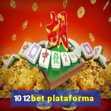 1012bet plataforma